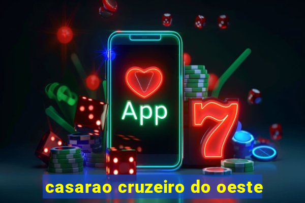 casarao cruzeiro do oeste