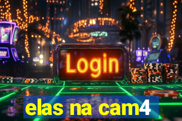 elas na cam4