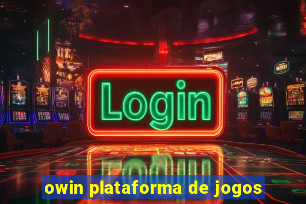 owin plataforma de jogos