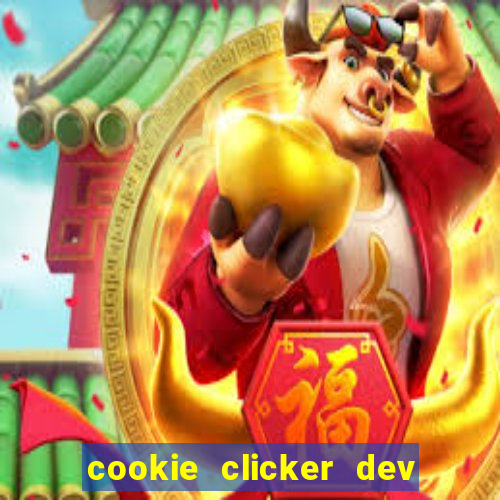 cookie clicker dev tools hack