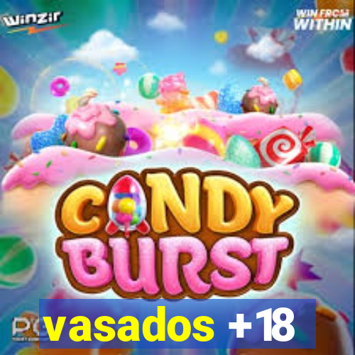 vasados +18