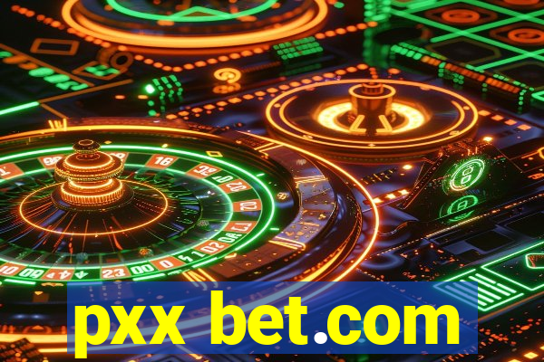 pxx bet.com