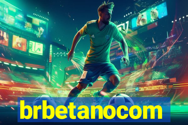 brbetanocom
