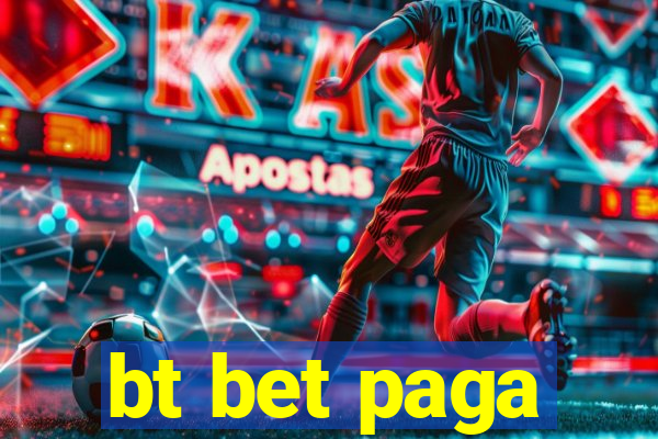 bt bet paga