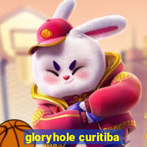 gloryhole curitiba