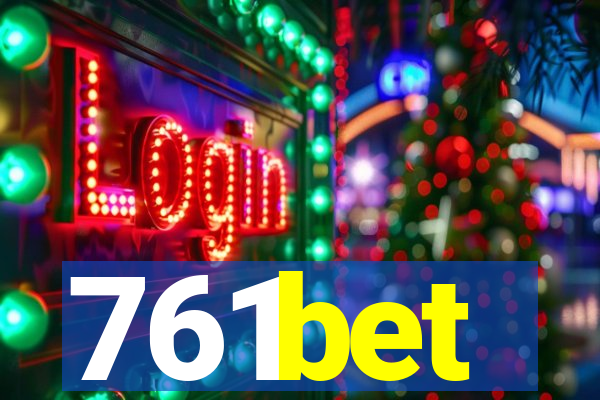 761bet