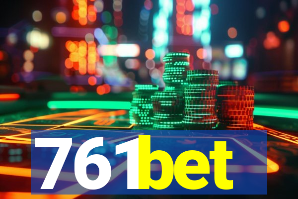 761bet