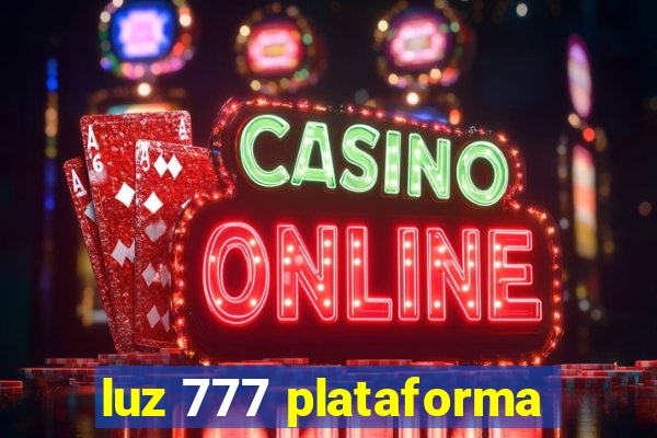 luz 777 plataforma