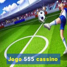 Jogo 555 cassino