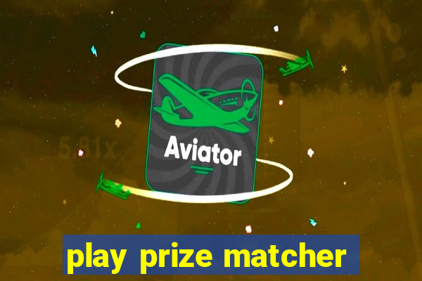 play prize matcher