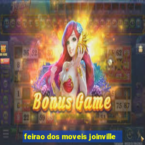 feirao dos moveis joinville