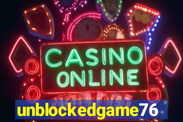 unblockedgame76