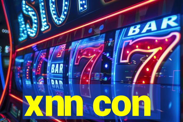 xnn con