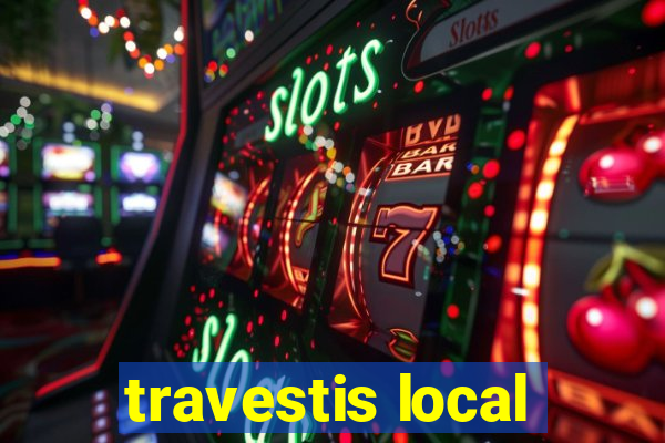 travestis local