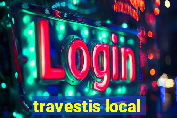 travestis local