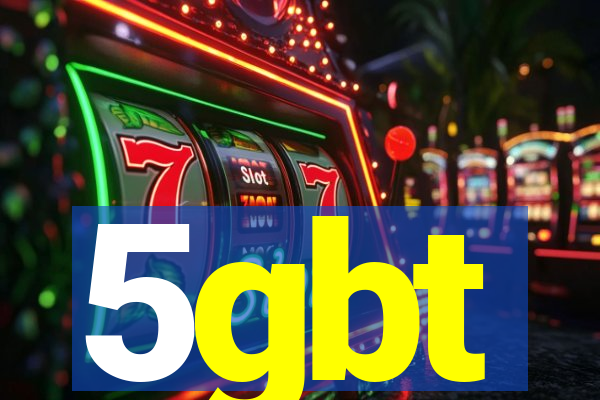 5gbt
