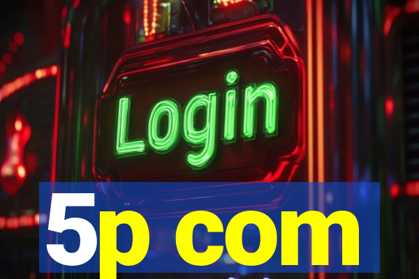 5p com