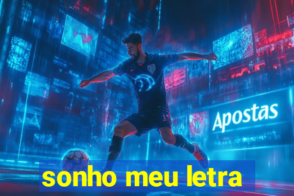 sonho meu letra