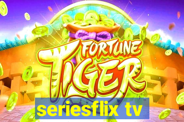 seriesflix tv