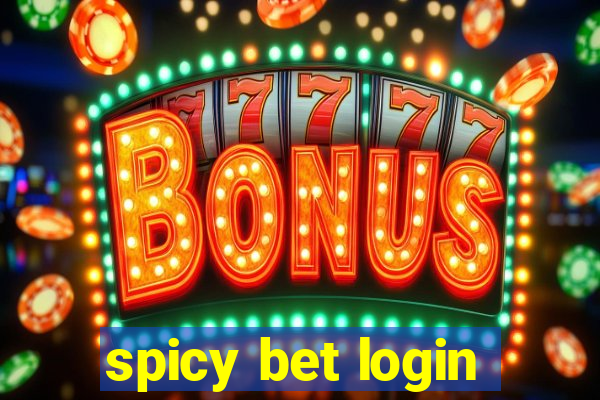 spicy bet login