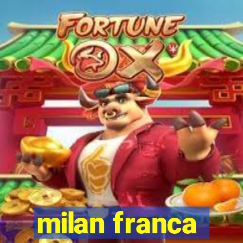 milan franca