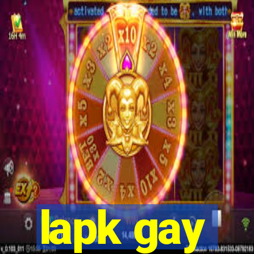 lapk gay