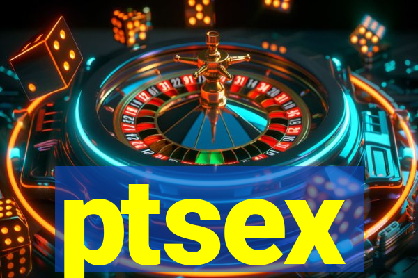 ptsex