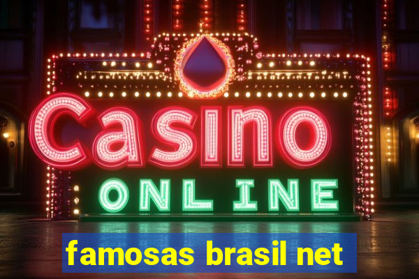 famosas brasil net