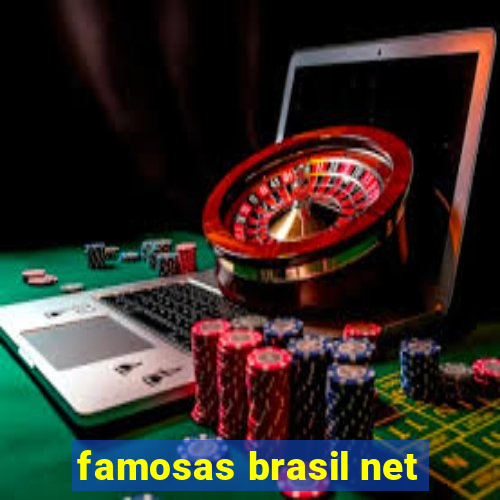 famosas brasil net