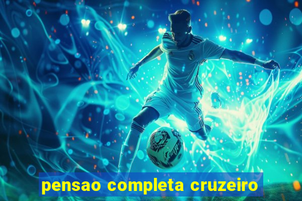 pensao completa cruzeiro
