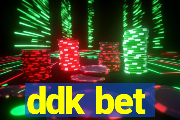 ddk bet