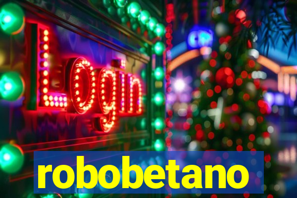 robobetano