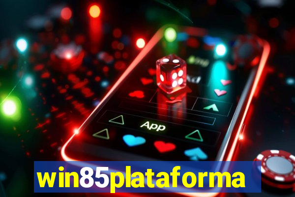 win85plataforma
