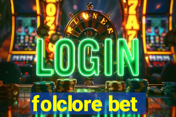folclore bet
