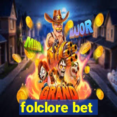 folclore bet
