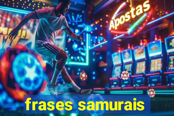 frases samurais