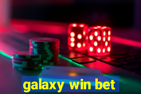 galaxy win bet