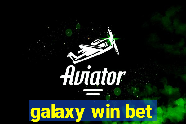 galaxy win bet