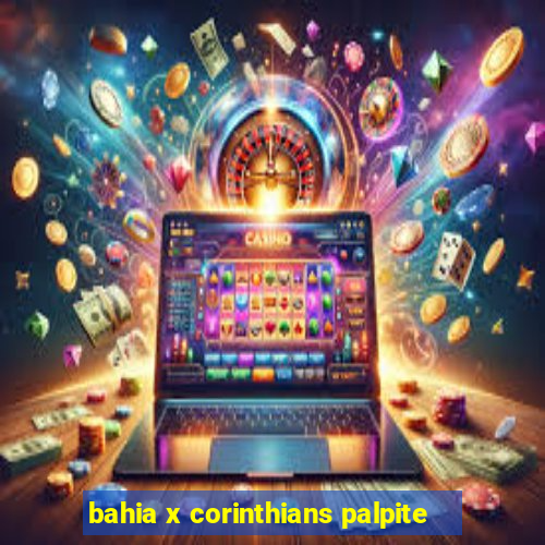 bahia x corinthians palpite