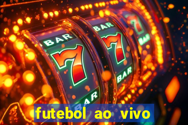 futebol ao vivo max tv