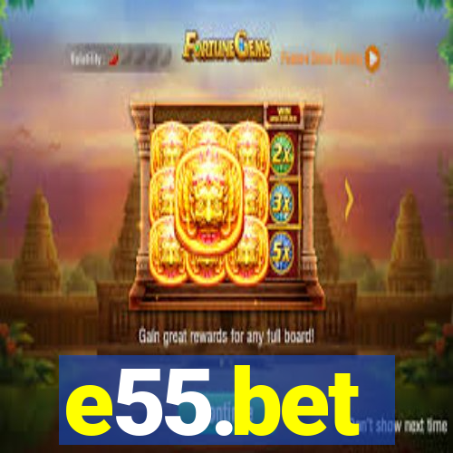 e55.bet
