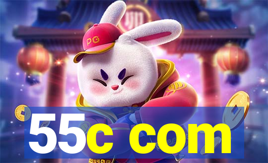 55c com
