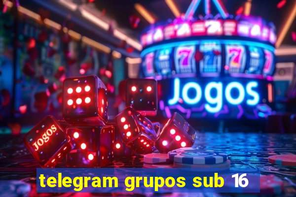 telegram grupos sub 16