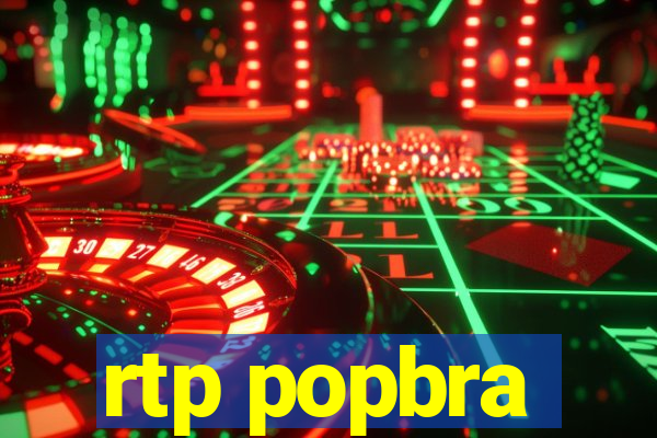 rtp popbra