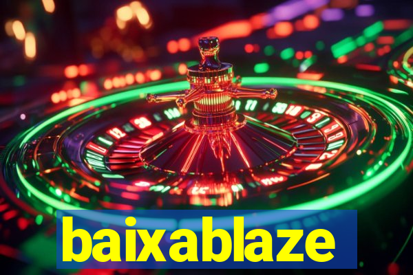 baixablaze