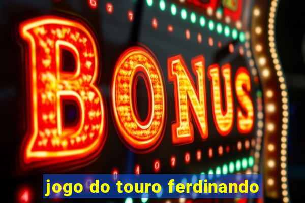jogo do touro ferdinando
