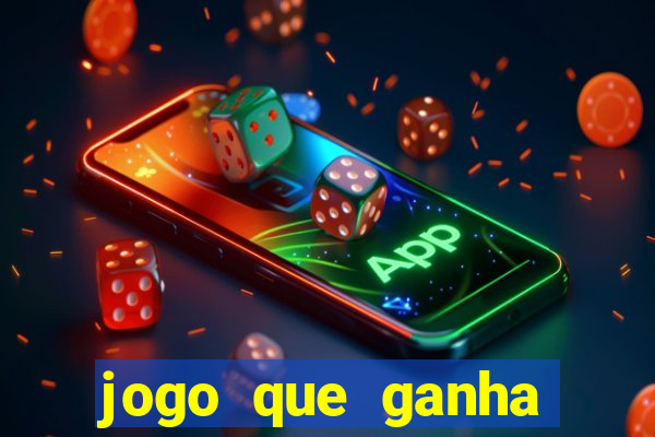 jogo que ganha dinheiro sem colocar dinheiro