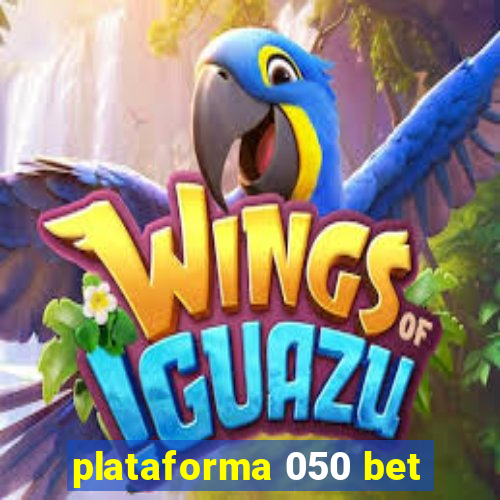 plataforma 050 bet