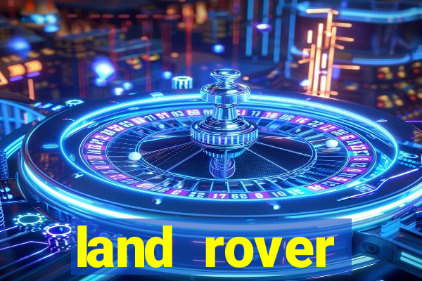 land rover plataforma de jogos