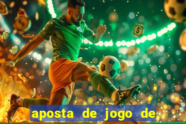 aposta de jogo de futebol como funciona